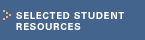 Selected Student Resources